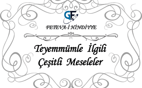 Teyemmümle-İlgili-Çeşitli-Meseleler